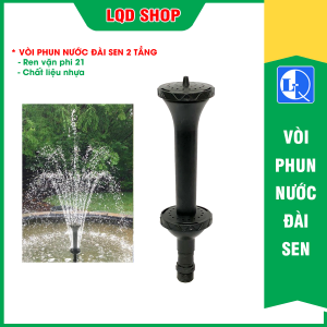 Vòi phun nước hồ cá hình đài sen 2 tầng