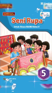 Buku Paket Seni Rupa Kelas 5 SD Kurikulum Merdeka Penerbit CV. Arya Duta