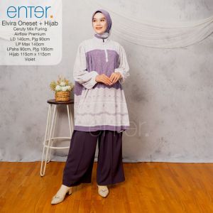 Baju Lebaran Dari Enter Elvira One Set Gratis Hijab Motif Terbaru Atasan Bawahan Panjang Model Terlaris