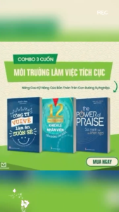 Sách: Combo Sức Mạnh Của Sự Khen Ngợi + Công Ty Vui Vẻ + 12 Phương Pháp Khích Lệ Nhân Viên