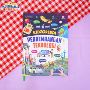 Buku Anak Kidzopedia Perkembangan Teknologi Ziyad Books