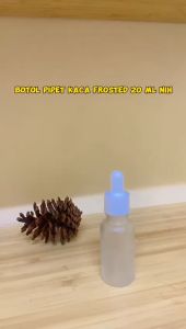 Botol Kaca Frosted 20ml Pipet / Pipet Kaca 20ml FROSTED