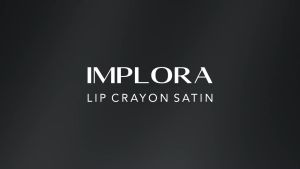 Implora Lip Crayon Satin: Kenyamanan Penggunaan & Kualitas Tinggi