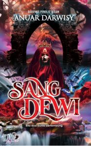 Novel Seram Fajar Pakeer: Sang Dewi - Anuar Darwisy (NEW)