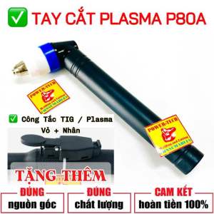 Tay Cắt Plasma P80  Thân Cổ Cong P80  Mỏ Cắt Tay Plasma  đầy đủ phụ kiện mỏ  dụng cụ hàn cắt