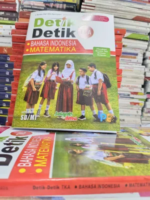 BUKU DETIK-DETIK TKA BAHASA INDONESIA MATEMATIKA SD/MI PLUS KUNCI JAWABAN