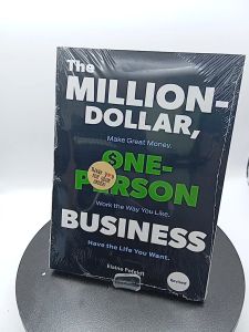 The Million-Dollar One-Person Business Revised: Make Great Money. Work the Way You Like. Have the Life You