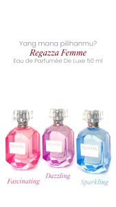 REGAZZA Femme Eau De Parfumée De Luxe 50ml || Dazzling || Fascinating || Sparkling || Parfum Regazza Luxury || Minyak Wangi