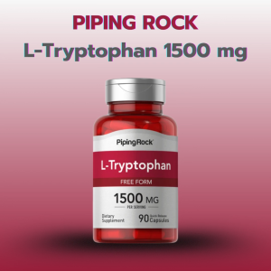 Piping Rock L-Tryptophan 1500mg | แอลทริปโตเฟน เสริมสุขภาพ | 90 แคปซูล | แท้พร้อมส่ง