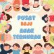 PUSAT BAJU ANAK TERMURAH