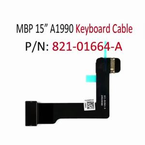 New for Macbook Pro 15 A1990 821-01664-01 821-01664 A1990 Keyboard Flex Cable EMC 3215 Mid 2018 2019 821-01664-A