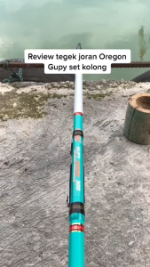Joran Tegak Oregon Gupy Set Kolong Bahan Fiber Lentur - Sepaket Tegek Reel Tokos 180 240 300 360 450