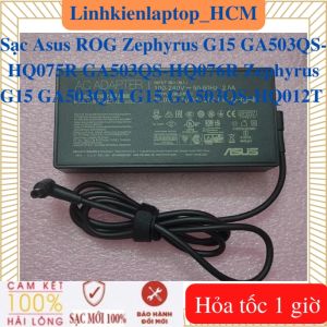 Sạc Asus Zephyrus G15 GA503QR-0006 GA503QM-0008 GA503QM-BS94Q GA503QS-BS96Q GA503QS-XS98Q-WH - Sạc 10V - 20A - 200W chân 6.0*3.7mm