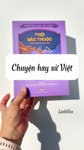 Sách Chuyện hay sử Việt Những câu chuyện về ngàn năm dựng nước và giữ nước của dân tộc Việt Nam (lẻ tự chọn) - Kim Đồng.