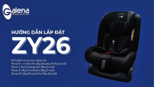 Ghế ngồi ô tô cho trẻ ZY26 Galena 0-12 tuổi (Không isofix) (Cho trẻ sơ sinh đến 36kg) (Chứng nhận Châu Âu ECE R44/04)