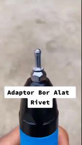 Adaptor Converter Gun Bor Listrik Kepala Tang Paku Rivet Tangan Tang Rivet Besi Plastik