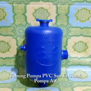 Tabung Pompa PVC SAN-EI Untuk Pompa Air