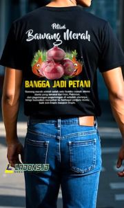 KAOS BAWANG MERAH BANGGA JADI PETANI