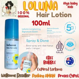 LOLUNA Hair Lotion - Losion Rambut Bayi dan Anak / Menutrisi Rambut Bayi / Perawatan Rambut / Menyuburkan Rambut Bayi