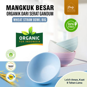 DAILY LIVING WHEAT STRAW BOWL ECO FRENDLY / MANGKOK BESAR / MANGKUK ORGANIK