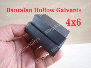 Bantalan Hollow Galvanis 4x6 Tebal Padat Kuat Karet Bantalan Hollow Galvanis 4x6 Harga Perbiji