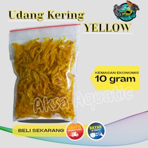Udang Kering Yellow Repack 10gram pakan ikan predator