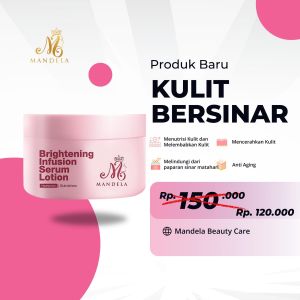 BRIGHTENING INFUSION SERUM LOTION | BODY LOTION MBC MANDELA BEAUTY CARE