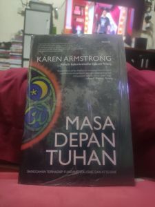 Masa depan TUHAN BY KAREN ARMSTRONG