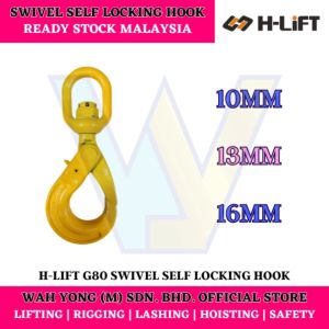 H-LIFT G80 SWIVEL SELF LOCKING HOOK / LATCHLOK HOOK (10MM - 16MM)