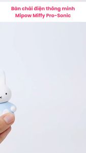 Bàn chải điện thông tin Mipow Miffy Pro-Sonic Toothbrush bàn chải điện 3 chế độ dễ thương dễ sử dụng