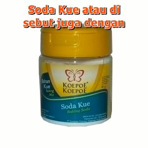 Koepoe Koepoe Soda Kue 81 gr: Panduan Lengkap untuk Bahan Pembuat Kue