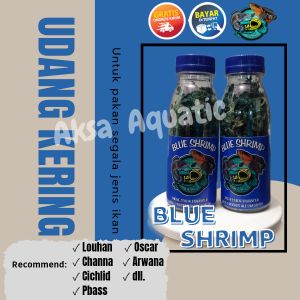 Blue Shrimp Udang Kering Kemasan Botol 100ml untuk ikan channa blue pulchra 30gr
