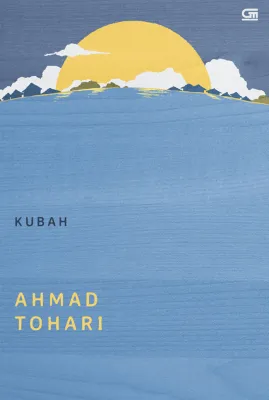 Kubah - Ahmad Tohari
