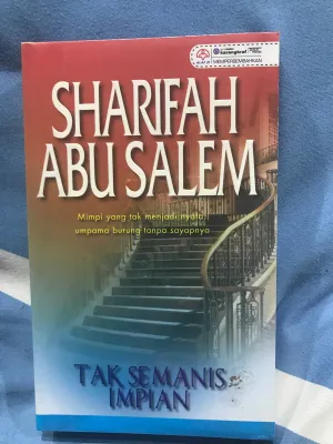 NOVEL BARU TAK SEMANIS IMPIAN KARYA SHARIFAH ABU SALEM
