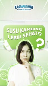 Susu Kambing Etawa Bubuk & COLOSTRUM: Keunggulan dan Manfaat