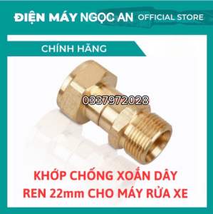 Bộ Khớp Nối Chống Xoắn Dây Rửa Xe Loại 1 Bằng Đồng Nguyên Khối Chân Ren 22mm