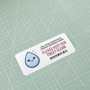 Please Keep Our Toilet Clean. Sila Jaga Kebersihan Tandas Bersama-Sama. 请保持厕所清洁. Sticker Sign Notice. Bersih Bathroom.