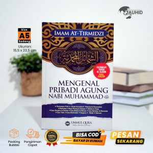 Buku Islami Mengenal Pribadi Agung Nabi Muhammad SAW –Syamail Muhammadiyah Aqwam