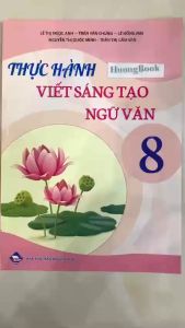 Sách - Thực hành viết sáng tạo Ngữ văn 8 (KP)