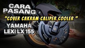 Cover Cakram Caliper Cooler Lexi 155 & LEXI 125 - Pelindung Disk Depan Motorcycle Exie Art