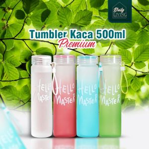 DAILY LIVING TUMBLER BOTOL MINUM KACA / BOTOL AIR MINUM 500ML