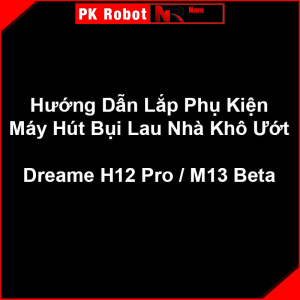 Phụ Kiện Thay Thế Máy Hút Khô Bụi Lau Nhà Khô Ướt Dreame H12 Pro M13 Beta/ Chổi Lăn Chổi Cuốn Bộ Lọc Nước Lau Sàn/
