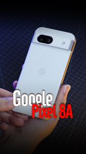 Điện Thoại Google Pixel 8A Ram 8/128/256GB Chip Tensor G3 Với AI Camera Siêu Đỉnh SonPixel.