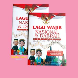 Kumpulan Lagu Wajib Nasional & Daerah