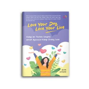 Buku Psikologi Motivasi: Love Your Day & Live