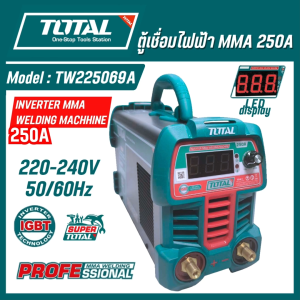 TOTAL ตู้เชื่อมไฟฟ้าIGBTMMA 250 แอมป์ รุ่น TW225069A (สายไฟยาว 2 เมตร) ของแท้100%