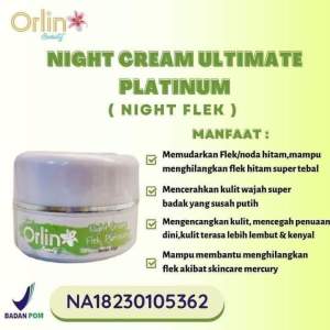 NIGHT CREAM ULTIMATE PLATINUM ORLIN BEAUTY KRIM MALAM FLEK NIGHT CREAM FLEK