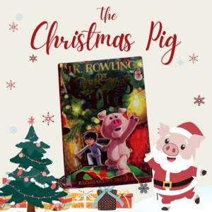 หนังสือ Christmas Pig วรรณกรรมเยาวชน ภาษาอังกฤษ โดย J.K.Rowling (ผู้แต่ง harry potter)