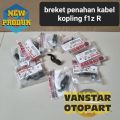 breket PENAHAN KABEL KOPLING fiz r fizr force1 f1z. 