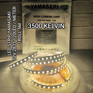 YAMASAKI LED STRIP DC 12V 2835 120LED IP33 5M 3500K 3500 kelvin 120 LED / METER HARGA 1 ROLL 5 METER BAGUS KUALITAS TERJAMIN